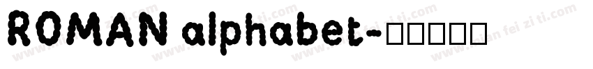 ROMAN alphabet字体转换